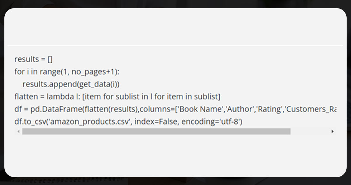 As-the-output-available-is-in-the-nested-form,-flatten-it-and-pass-it-to-the-data-frame.-Now-save-the-data-frame-in-a-CSV-file.jpg